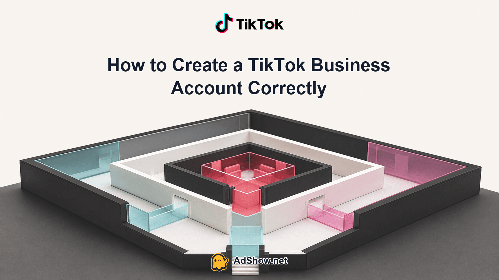 How to Create a TikTok Business Account Correctly